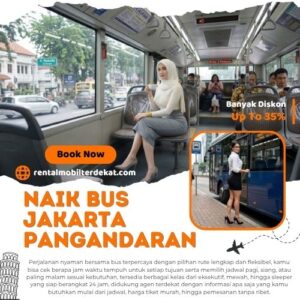 3 Bus Jakarta Pangandaran Diskon 35% Lebih Murah Dari Terminal Untuk Harga Tiket