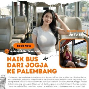 5 Bus Jogja Palembang Diskon 35% Lebih Murah Dari Terminal Untuk Harga Tiket