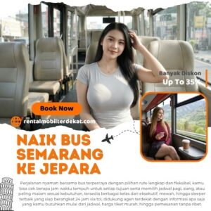 5 Bus Semarang Jepara Diskon 35% Lebih Murah Dari Terminal Untuk Harga Tiket