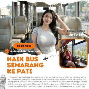 2 Bus Semarang Pati Diskon 35% Lebih Murah Dari Terminal Untuk Harga Tiket
