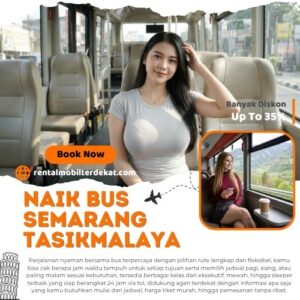 3 Bus Semarang Tasikmalaya Diskon 35% Lebih Murah Dari Terminal Untuk Harga Tiket