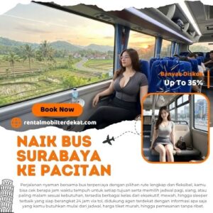 Bus Surabaya Pacitan Diskon 35% Lebih Murah Dari Terminal Untuk Harga Tiket
