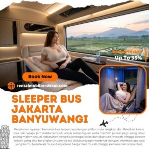 3 Sleeper Bus Jakarta Banyuwangi Diskon 35% Lebih Murah Dari Terminal Untuk Harga Tiket
