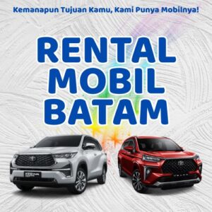 20 Rental Mobil Batam, Bersih Siap Antar Hari Ini Sampe Depan Rumah