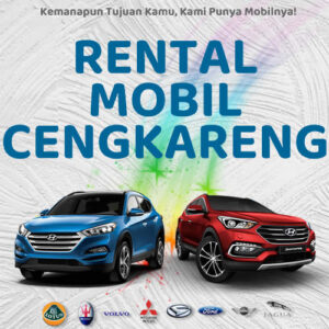 10 Rental Mobil Cengkareng, Bersih Siap Antar Hari Ini Sampe Depan Rumah