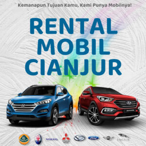 20 Rental Mobil Cianjur, Bersih Siap Antar Hari Ini Sampe Depan Rumah