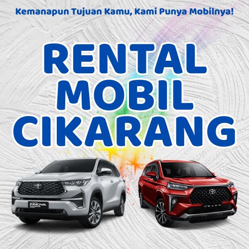 10 Rental Mobil Cikarang, Bersih Siap Antar Hari Ini Sampe Depan Rumah