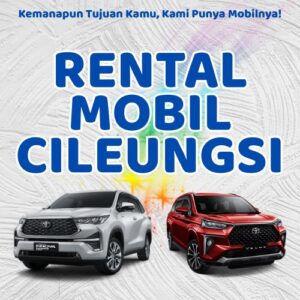 10 Rental Mobil Cileungsi, Bersih Siap Antar Hari Ini Sampe Depan Rumah