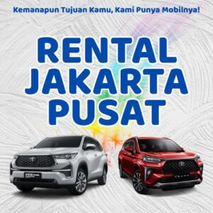 20 Rental Mobil Jakarta Pusat, Bersih Siap Antar Hari Ini Sampe Depan Rumah