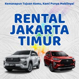 20 Rental Mobil Jakarta Timur, Bersih Siap Antar Hari Ini Sampe Depan Rumah