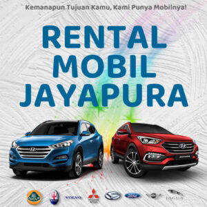 10 Rental Mobil Jayapura, Bersih Siap Antar Hari Ini Sampe Depan Rumah