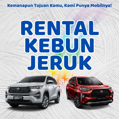 10 Rental Mobil Kebon Jeruk, Bersih Siap Antar Hari Ini Sampe Depan Rumah