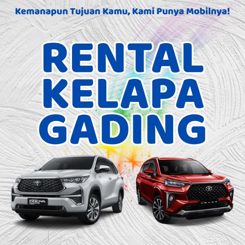 10 Rental Mobil Kelapa Gading, Bersih Siap Antar Hari Ini Sampe Depan Rumah