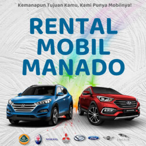 20 Rental Mobil Manado, Bersih Siap Antar Hari Ini Sampe Depan Rumah