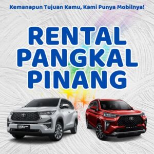10 Rental Mobil Pangkalpinang, Bersih Siap Antar Hari Ini Sampe Depan Rumah