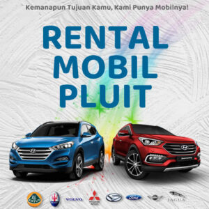 10 Rental Mobil Pluit, Bersih Siap Antar Hari Ini Sampe Depan Rumah