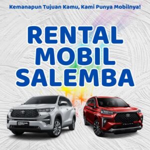 10 Rental Mobil Salemba, Bersih Siap Antar Hari Ini Sampe Depan Rumah