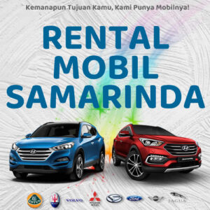 20 Rental Mobil Samarinda, Bersih Siap Antar Hari Ini Sampe Depan Rumah