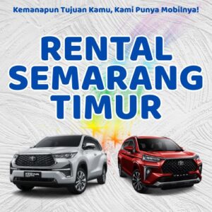 10 Rental Mobil Semarang Timur, Bersih Siap Antar Hari Ini Sampe Depan Rumah