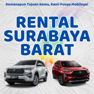 10 Rental Mobil Surabaya Barat, Bersih Siap Antar Hari Ini Sampe Depan Rumah