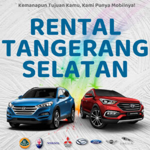 10 Rental Mobil Tangerang Selatan, Bersih Siap Antar Hari Ini Sampe Depan Rumah