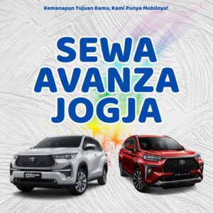 10 Tempat Sewa Avanza Jogja, Bersih Siap Antar Hari Ini Sampe Depan Rumah