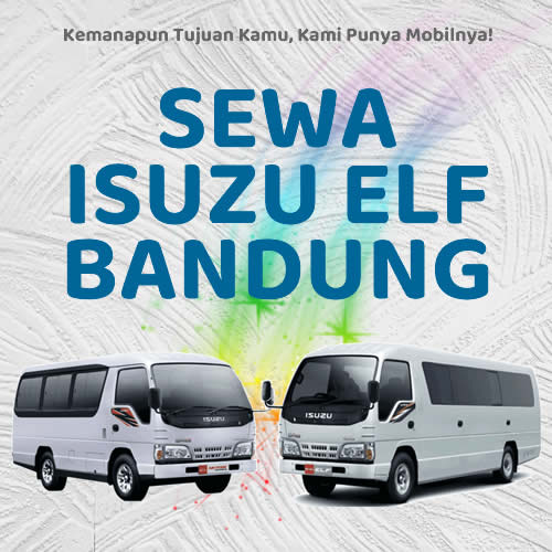 10 Rental Sewa Elf Bandung, Bersih Siap Antar Hari Ini Sampe Depan Rumah