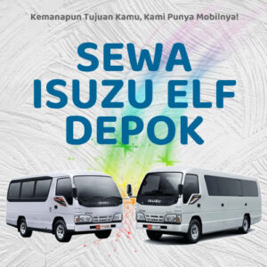 10 Rental Sewa Elf Depok, Bersih Siap Antar Hari Ini Sampe Depan Rumah