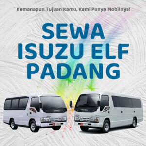 10 Tempat Sewa Elf Padang, Bersih Siap Antar Hari Ini Sampe Depan Rumah