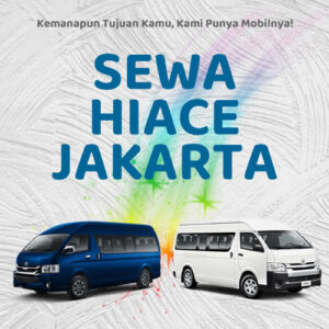 20 Rental Sewa Hiace Jakarta, Bersih Siap Antar Hari Ini Sampe Depan Rumah