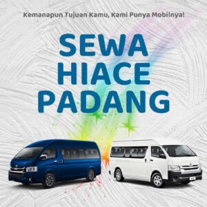 10 Rental Sewa Hiace Padang, Bersih Siap Antar Hari Ini Sampe Depan Rumah